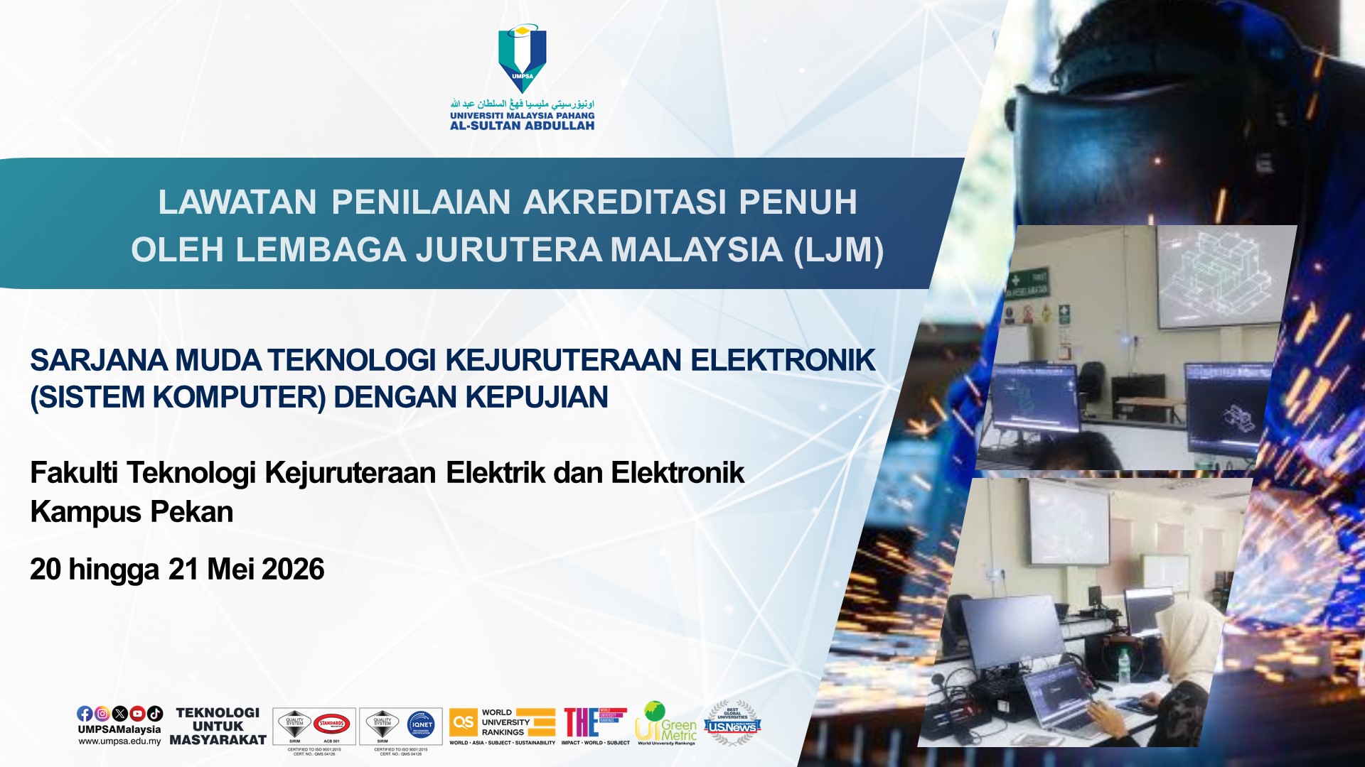 Lawatan Penilaian Akreditasi Penuh Oleh Lembaga Jurutera Malaysia (LJM) Bagi Program Sarjana Muda Teknologi Kejuruteraan Elektronik (Sistem Komputer) Dengan Kepujian